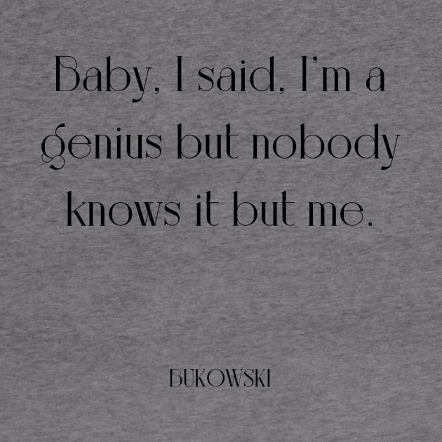 Im a genius but nobody knows me by WrittersQuotes